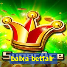 baixa betfair